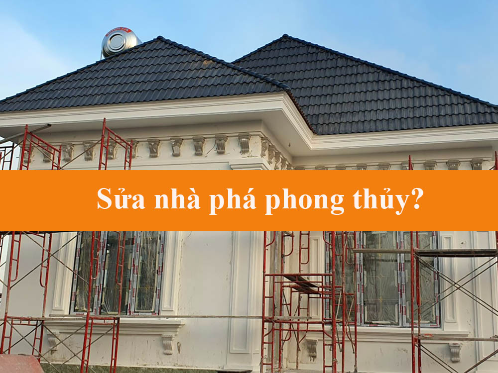 Kinh nghiệm sửa nhà phá phong thủy cực kỳ quan trọng với doanh nghiệp