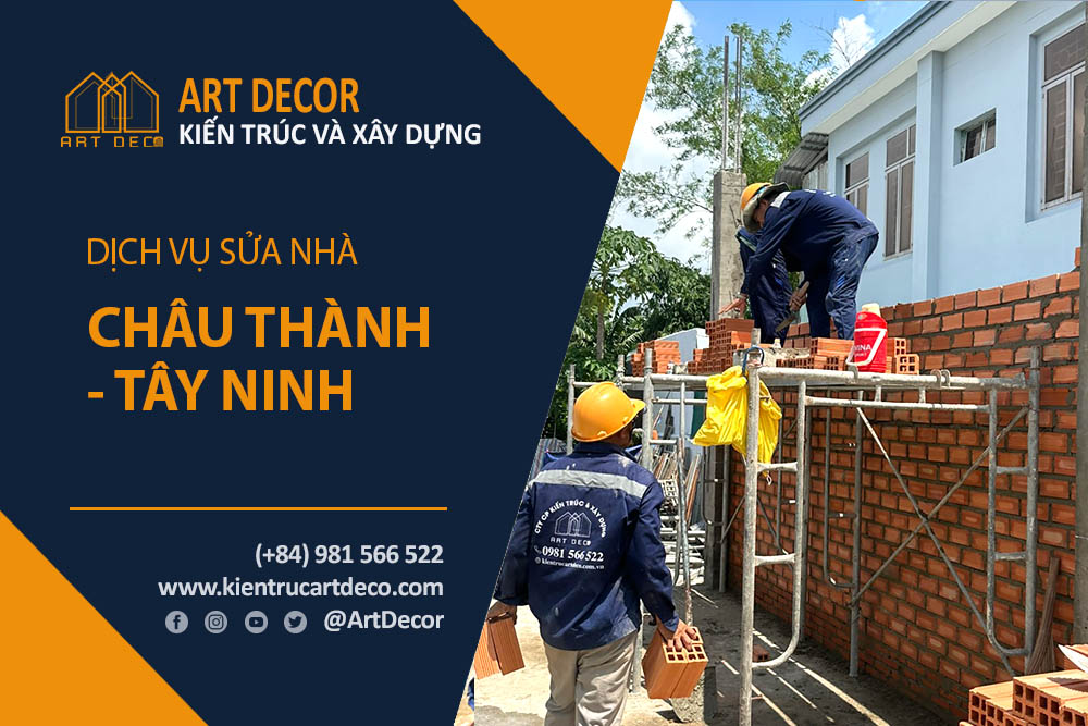 Nhà thầu chuyên sửa chữa nhà ở Châu Thành tỉnh Tây Ninh