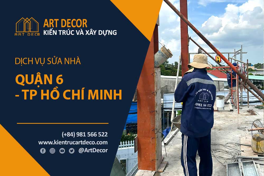 Dịch vụ sửa chữa nhà ở quận 6 Thành phố Hồ Chí Minh