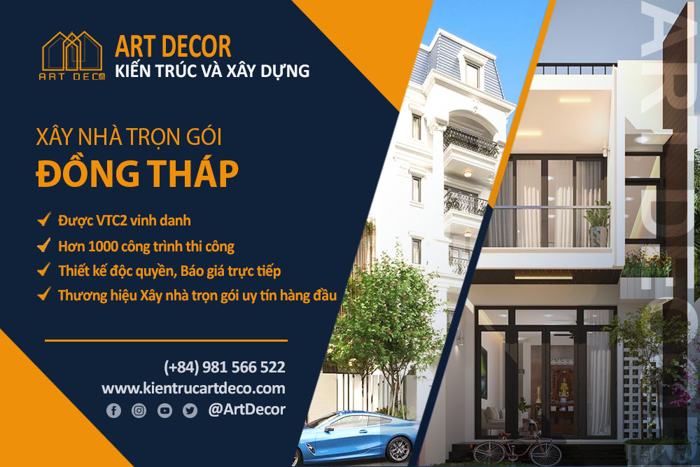 Art Decor là đơn vị chuyên xây dựng nhà ở trọn gói uy tín tại Đồng Tháp