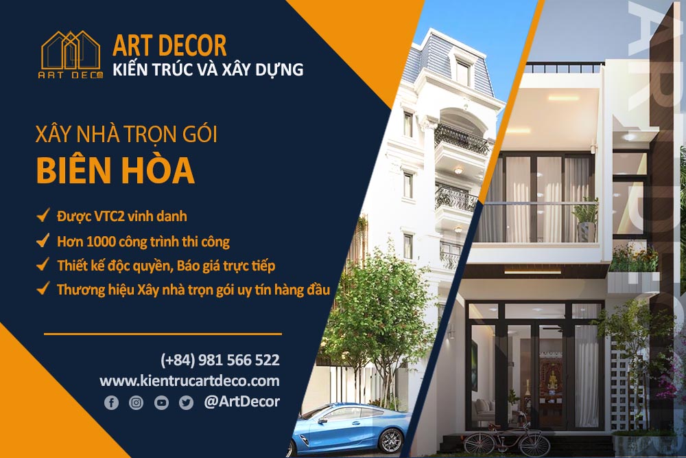 ART DECOR là nhà thầu chuyên xây dựng trọn gói Biên Hòa uy tín